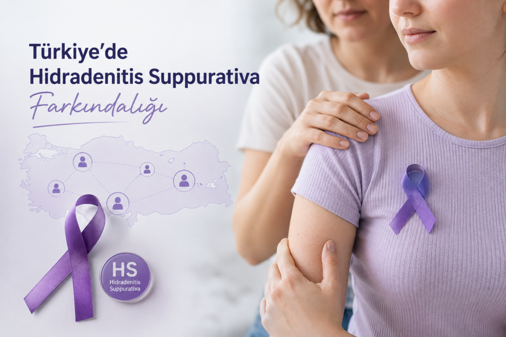 Türkiye’de Hidradenitis Suppurativa Farkındalığı